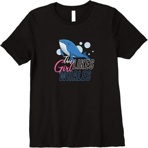 Girl Likes Whales Funny Sea Animal Orca Whale Premium T-Shirt